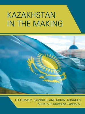 cover image of Kazakhstan in the Making